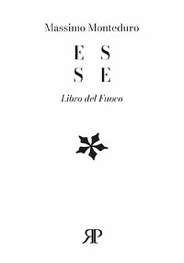 E S S E. Libro del fuoco - Librerie.coop