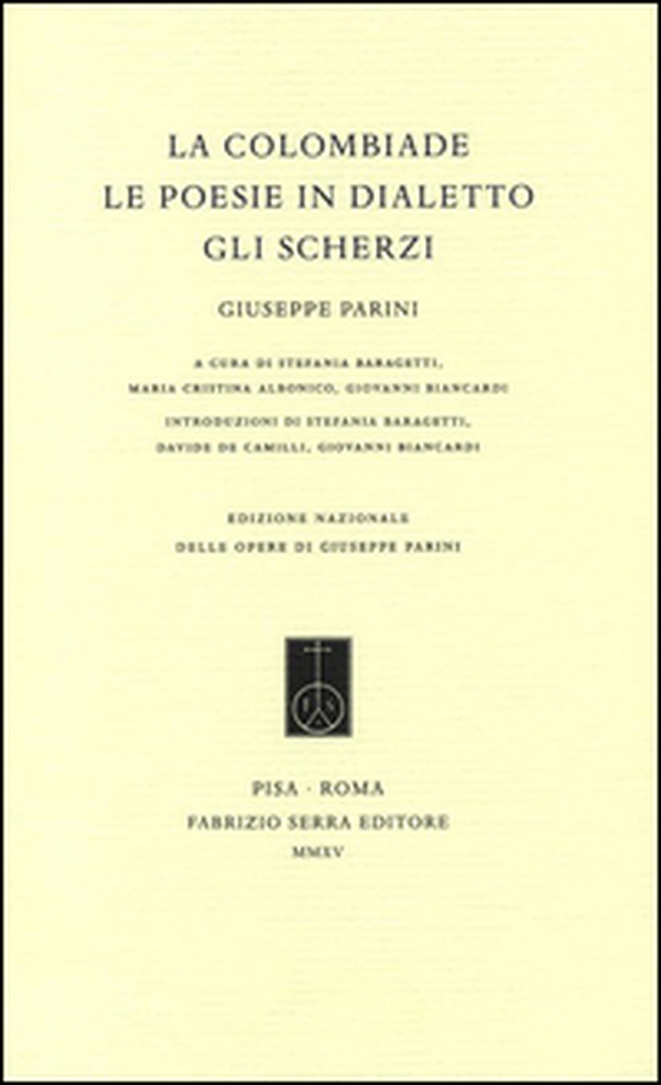 La Colombiade. Le poesie in dialetto. Gli Scherzi - Librerie.coop La Colombiade. Le poesie in dialetto. Gli Scherzi - Librerie.coop
