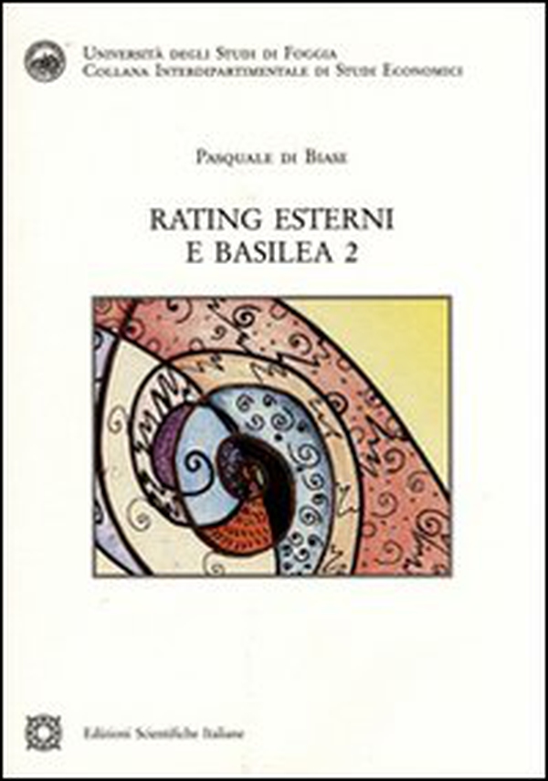 Rating esterni e Basilea 2 - Librerie.coop Rating esterni e Basilea 2 - Librerie.coop