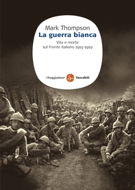 La guerra bianca - Librerie.coop La guerra bianca - Librerie.coop