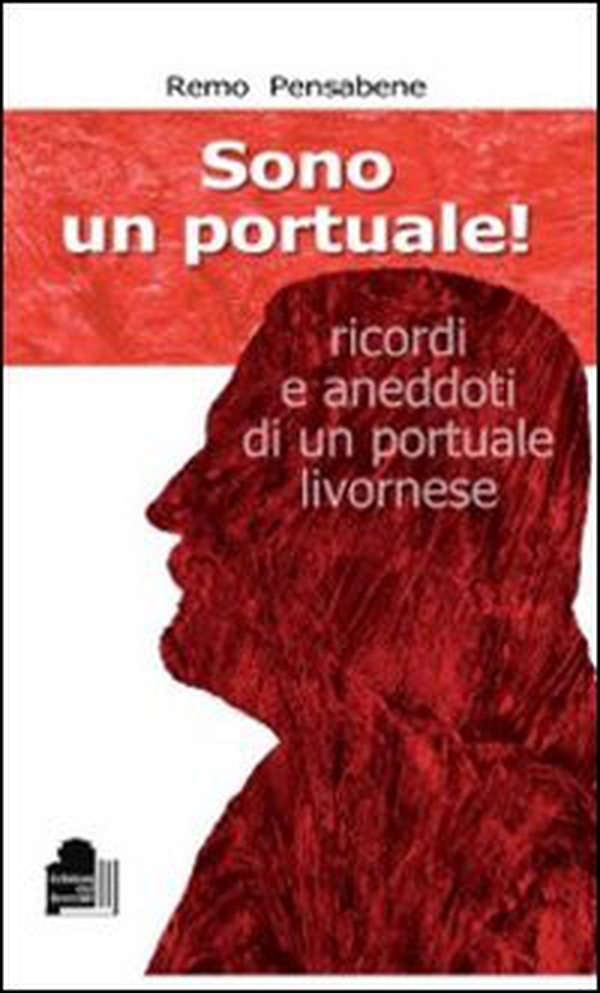 Sono un portuale - Librerie.coop Sono un portuale - Librerie.coop