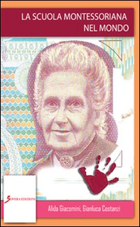 La scuola montessoriana nel mondo - Librerie.coop La scuola montessoriana nel mondo - Librerie.coop