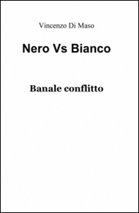 Nero vs bianco - Librerie.coop