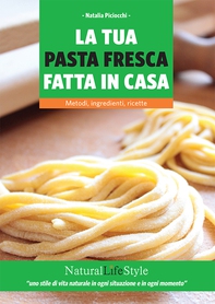 La tua pasta fresca fatta in casa - Librerie.coop La tua pasta fresca fatta in casa - Librerie.coop