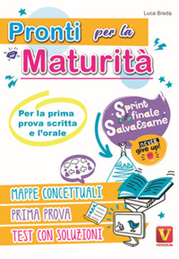 Pronti per la maturità. Sprint finale salva esame per la prima prova scritta e l'orale - Librerie.coop Pronti per la maturità. Sprint finale salva esame per la prima prova scritta e l'orale - Librerie.coop