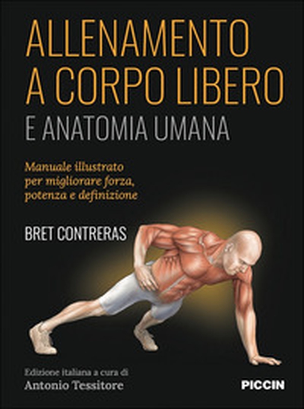 Allenamento a corpo libero. E anatomia umana - Librerie.coop Allenamento a corpo libero. E anatomia umana - Librerie.coop