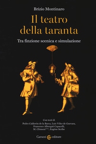 Il teatro della taranta. Tra finzione scenica e simulazione - Librerie.coop