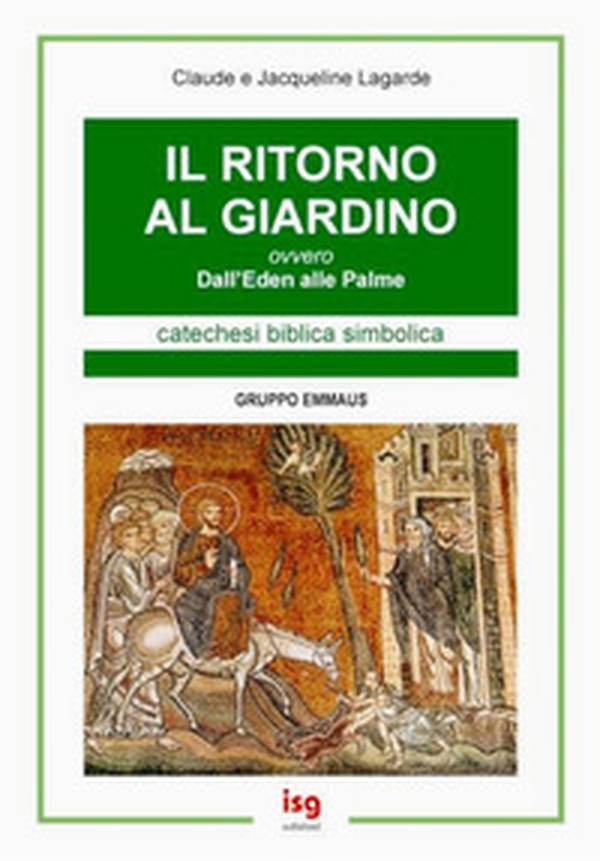Il ritorno al giardino ovvero dall'eden alle palme - Librerie.coop Il ritorno al giardino ovvero dall'eden alle palme - Librerie.coop