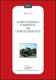 Analisi strategica e marketing per i mercati emergenti - Librerie.coop