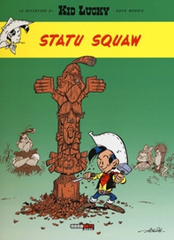 Statu squaw. Kid Lucky - Librerie.coop Statu squaw. Kid Lucky - Librerie.coop