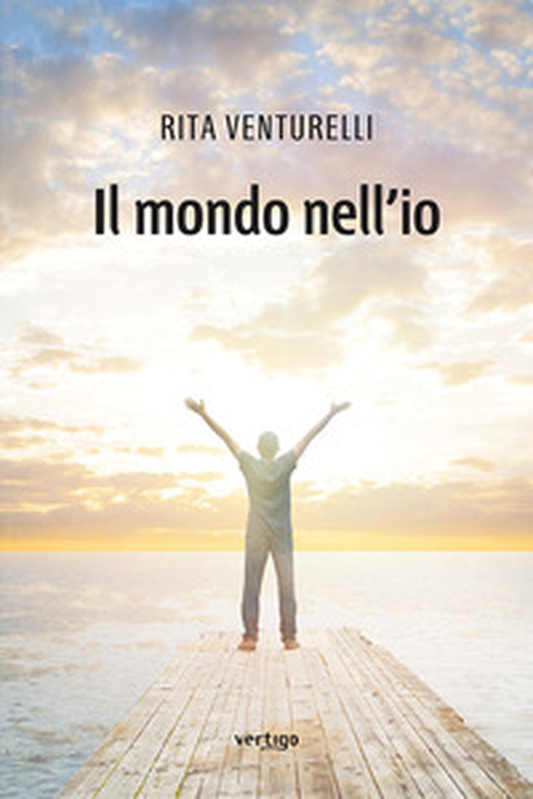 Il mondo nell'io - Librerie.coop Il mondo nell'io - Librerie.coop