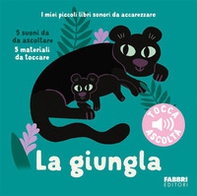La giungla. I miei piccoli libri sonori da accarezzare - Librerie.coop