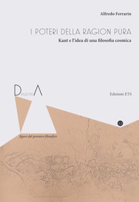 I poteri della ragion pura. Kant e l'idea di una filosofia cosmica - Librerie.coop