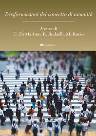 Trasformazioni del concetto di umanità - Librerie.coop