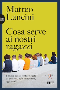 Cosa serve ai nostri ragazzi - Librerie.coop Cosa serve ai nostri ragazzi - Librerie.coop