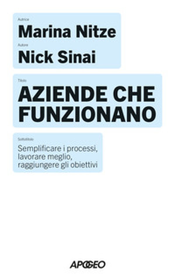 Aziende che funzionano. Semplificare i processi, lavorare meglio, raggiungere gli obiettivi - Librerie.coop Aziende che funzionano. Semplificare i processi, lavorare meglio, raggiungere gli obiettivi - Librerie.coop