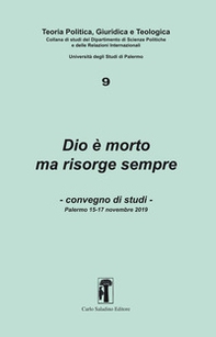 Dio è morto ma risorge sempre. Convegno di studi (Palermo, 15-17 novembre 2019) - Librerie.coop