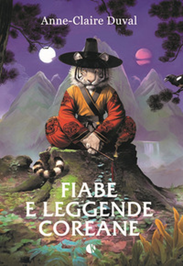 Fiabe e leggende coreane - Librerie.coop Fiabe e leggende coreane - Librerie.coop