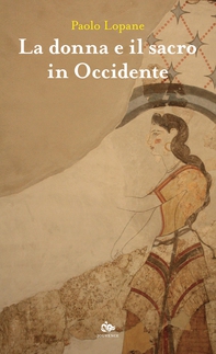 La donna e il sacro in Occidente - Librerie.coop