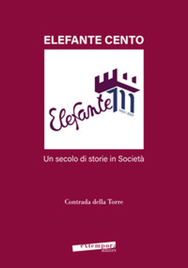 Elefante cento. Un secolo di storie in società - Librerie.coop Elefante cento. Un secolo di storie in società - Librerie.coop
