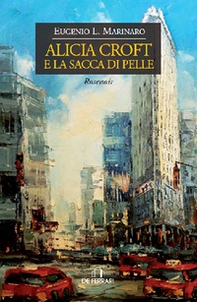 Alicia Croft e la sacca di pelle - Librerie.coop