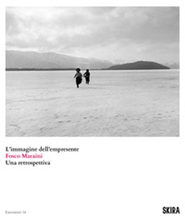 Fosco Maraini. L'immagine dell'empresente. Una retrospettiva - Librerie.coop Fosco Maraini. L'immagine dell'empresente. Una retrospettiva - Librerie.coop
