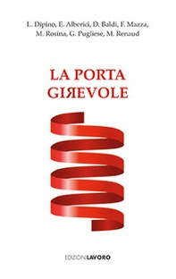 La porta girevole. Sette racconti di libertà - Librerie.coop