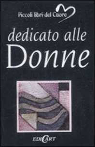 Dedicato alle donne - Librerie.coop Dedicato alle donne - Librerie.coop