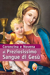 Coroncina e Novena al preziosissimo sangue di Gesù - Librerie.coop