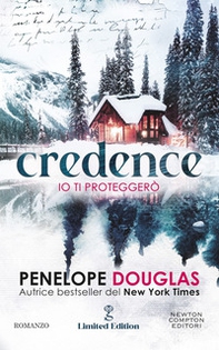 Io ti proteggerò. Credence. Limited edition - Librerie.coop