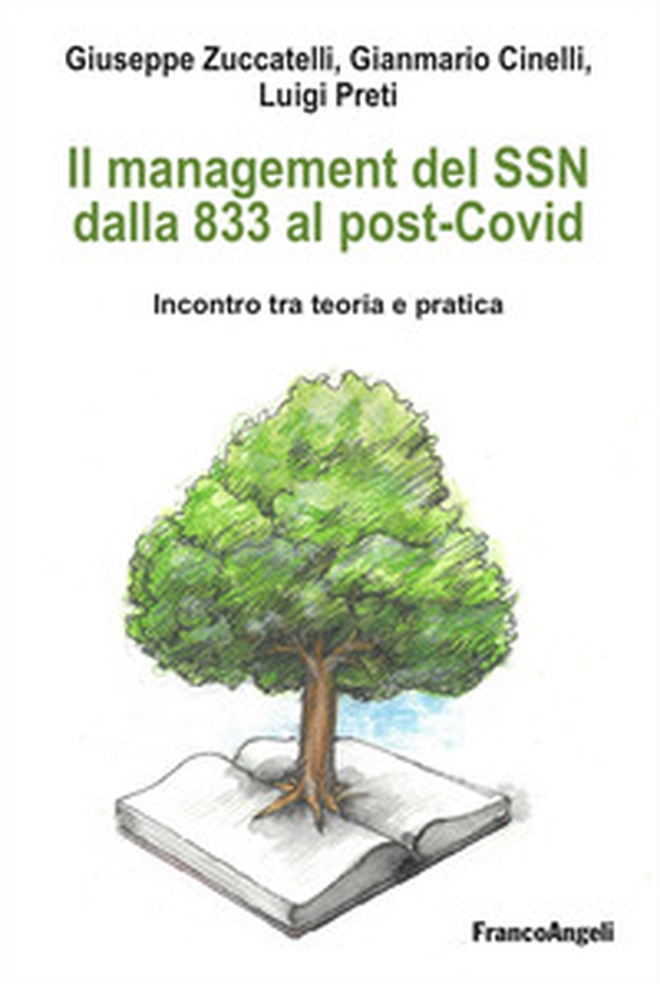 Il management del SSN dalla 833 al post-Covid. Incontro tra teoria e pratica - Librerie.coop
