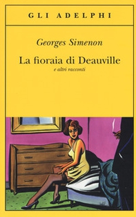 La fioraia di Deauville e altri racconti - Librerie.coop