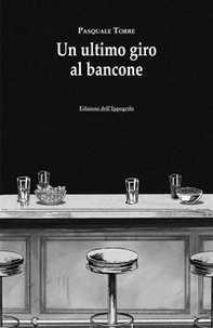 Un ultimo giro al bancone - Librerie.coop