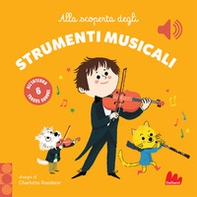 Alla scoperta degli strumenti musicali. Classici sonori - Librerie.coop