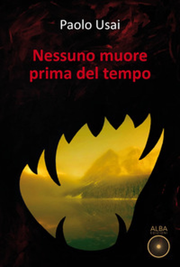 Nessuno muore prima del tempo - Librerie.coop Nessuno muore prima del tempo - Librerie.coop