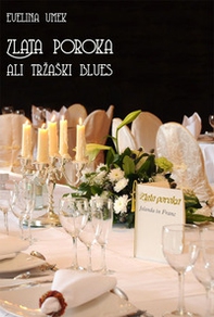 Zlata poroka ali Trzaski blues - Librerie.coop