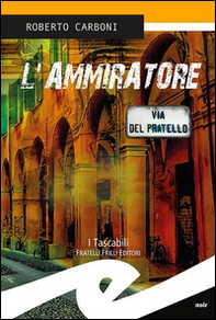 L'ammiratore - Librerie.coop