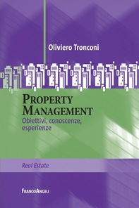 Property Management. Obiettivi, conoscenze, esperienze - Librerie.coop Property Management. Obiettivi, conoscenze, esperienze - Librerie.coop