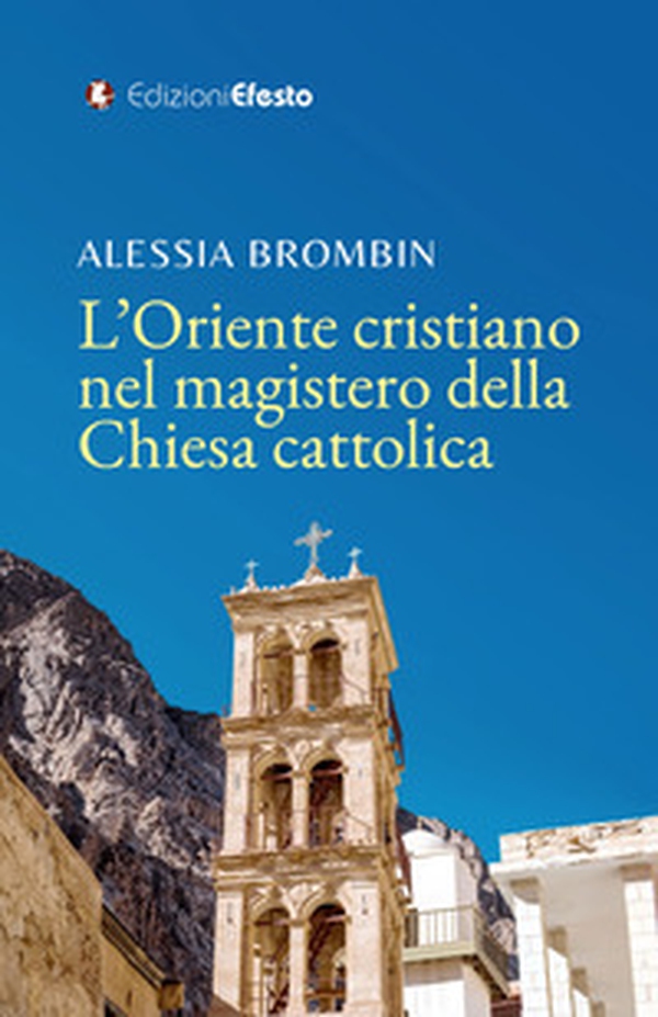 L'Oriente cristiano nel magistero della Chiesa cattolica - Librerie.coop L'Oriente cristiano nel magistero della Chiesa cattolica - Librerie.coop