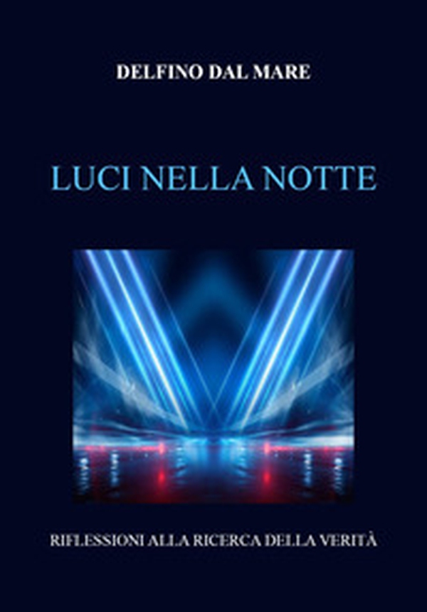 Luci nella notte - Librerie.coop Luci nella notte - Librerie.coop