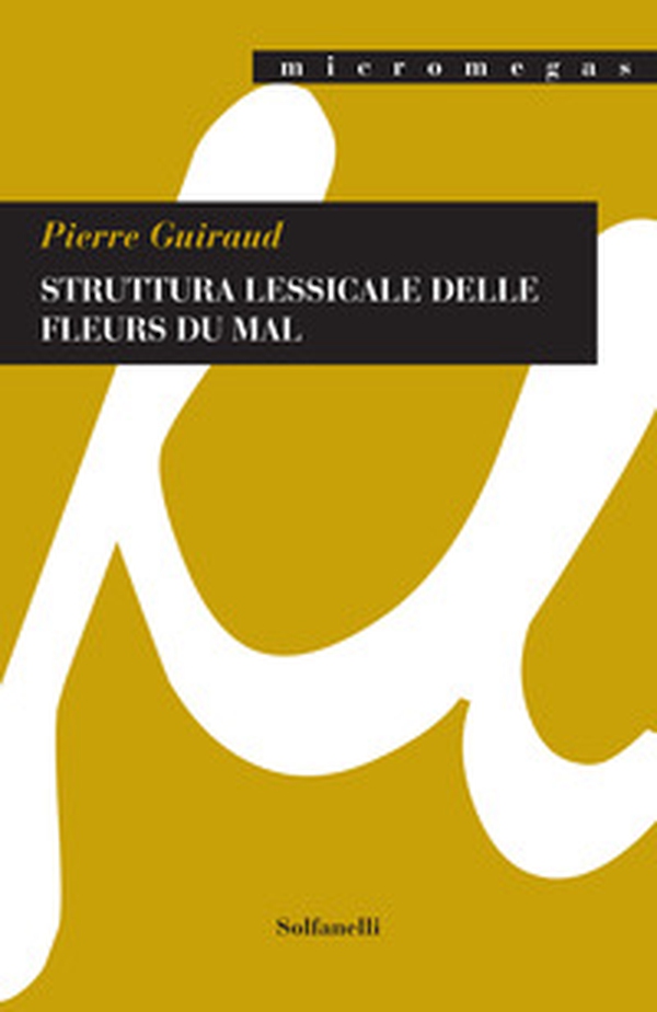 Struttura lessicale delle Fleurs du mal - Librerie.coop Struttura lessicale delle Fleurs du mal - Librerie.coop