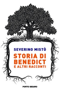 Storia di Benedict e altri racconti - Librerie.coop Storia di Benedict e altri racconti - Librerie.coop