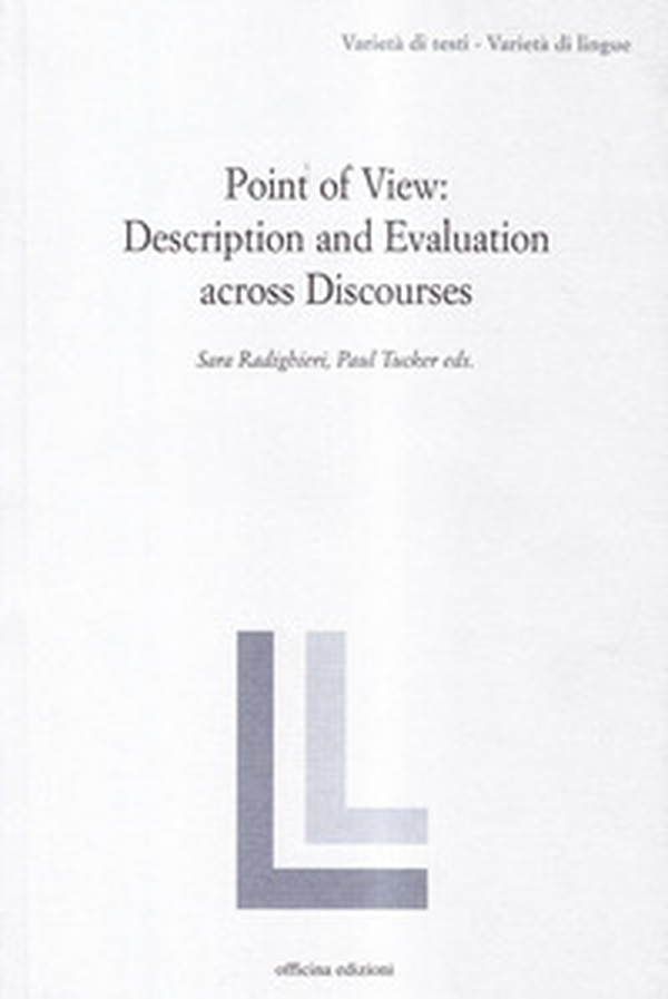 Point of view: description and evaluation across discourses - Librerie.coop Point of view: description and evaluation across discourses - Librerie.coop