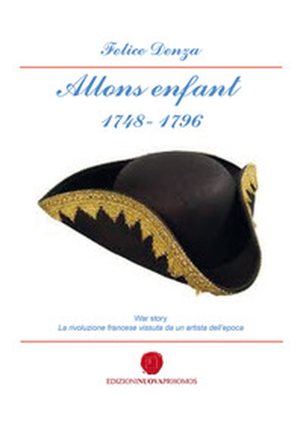 Allons enfant 1748-1796 - Librerie.coop Allons enfant 1748-1796 - Librerie.coop