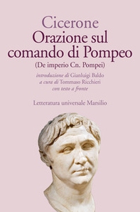 Orazione sul comando di Pompeo-De imperio Cn. Pompei. Testo latino a fronte - Librerie.coop