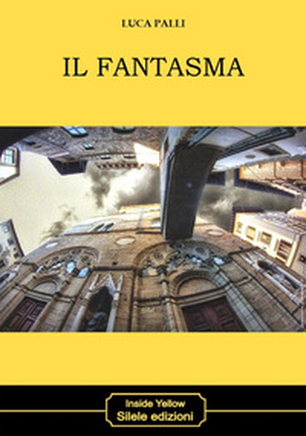 Il fantasma - Librerie.coop Il fantasma - Librerie.coop