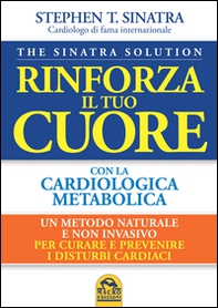 Rinforza il tuo cuore con la cardiologica metabolica - Librerie.coop Rinforza il tuo cuore con la cardiologica metabolica - Librerie.coop