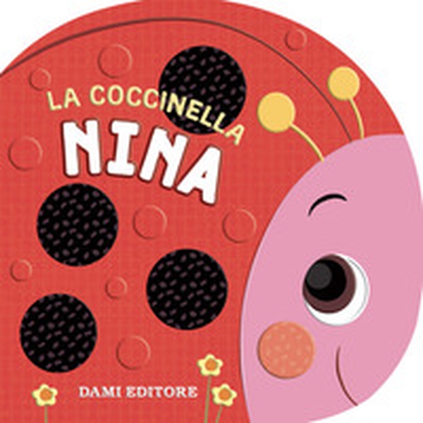 La coccinella Nina - Librerie.coop La coccinella Nina - Librerie.coop