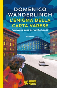 L'enigma della carta Varese. Un caso per l'ispettrice Anita Landi - Librerie.coop