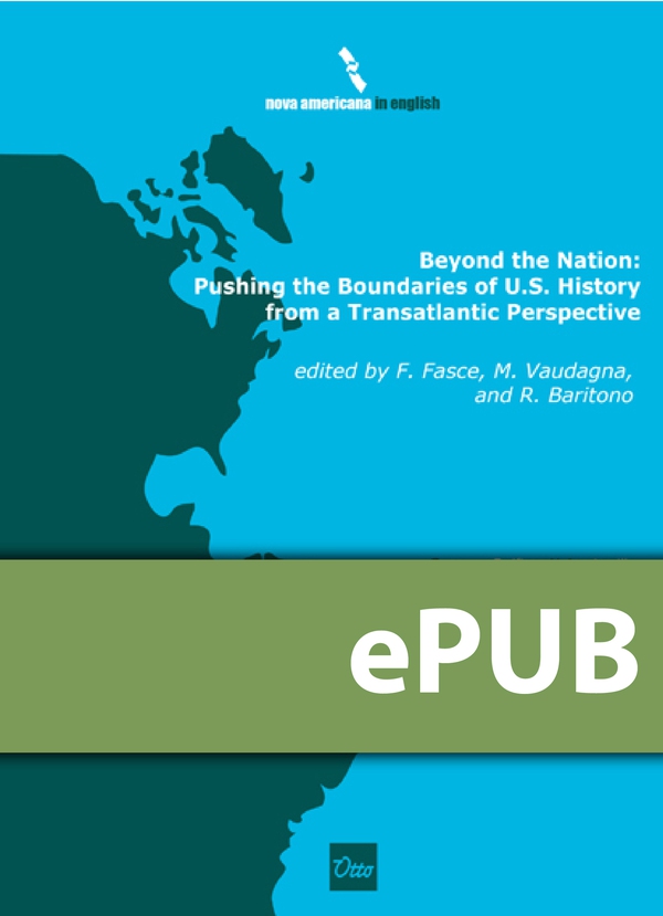 Beyond the Nation: Pushing the Boundaries of U.S. History from a Transatlantic Perspective - Librerie.coop Beyond the Nation: Pushing the Boundaries of U.S. History from a Transatlantic Perspective - Librerie.coop